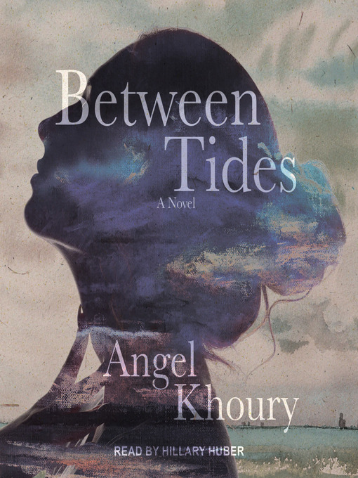 Title details for Between Tides by Angel Khoury - Available